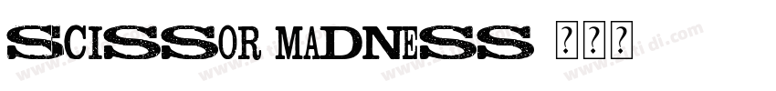 Scissor Madness字体转换